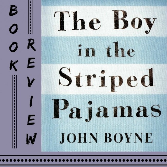 review of the boy in the striped pajamas book