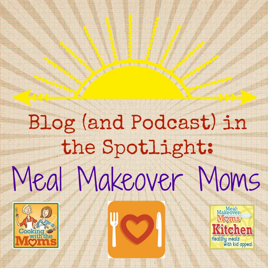 Meal Makeover Moms Spotlight