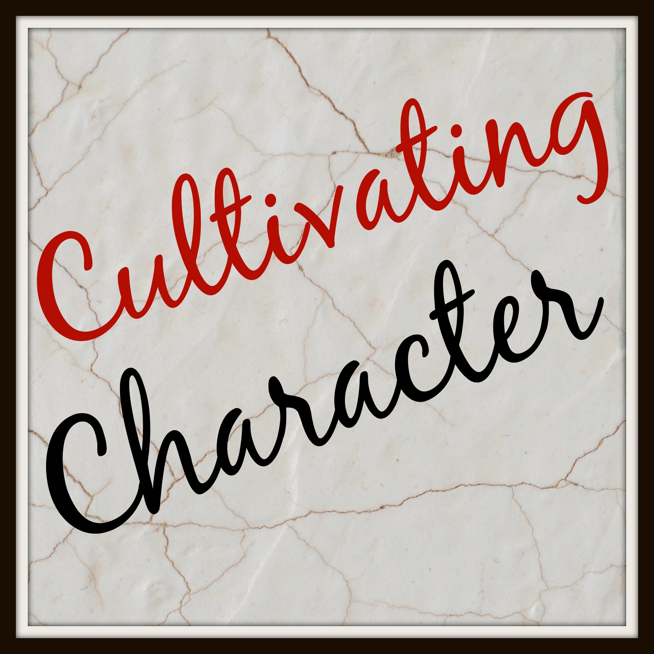 Cultivating Character November Series – KendraNicole.net