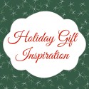 Holiday Gift Inspiration: Young Family Edition