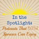 Five Podcasts I Share With My Husband (and 2 More I Think He’d Enjoy)