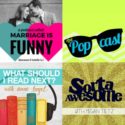 In the Spotlight: Podcasts to Brighten Your Day