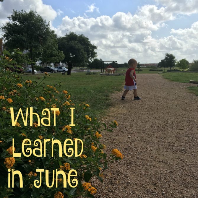 What I Learned in June