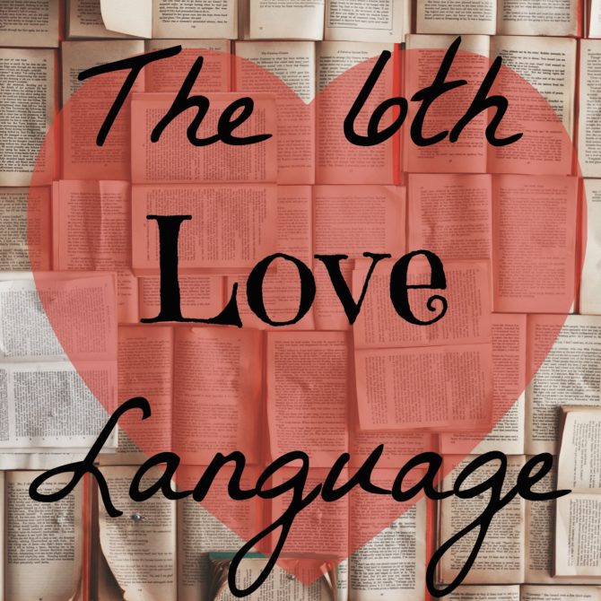 The Sixth Love Language