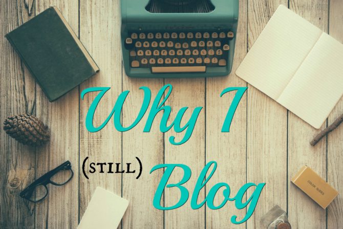 Why I Blog